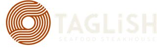 Taglish — Seafood Steakhouse